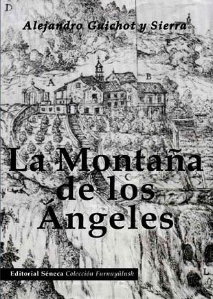 MONTAÑA DE LOS ANGELES, LA | 9788493569792 | GUICHOT, ALEJANDRO | Llibreria La Gralla | Llibreria online de Granollers