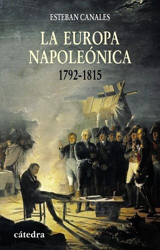 EUROPA NAPOLEONICA, LA 1792-1815 | 9788437624921 | CANALLE, ESTEBAN | Llibreria La Gralla | Llibreria online de Granollers