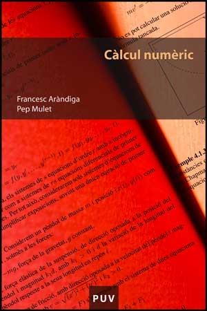 CALCUL NUMERIC | 9788437069821 | ARANDIGA, FRANCESC / MULET, PEP | Llibreria La Gralla | Llibreria online de Granollers