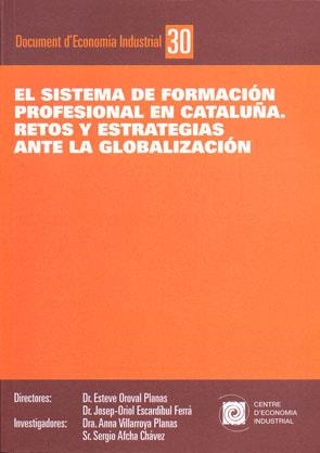 SISTEMA DE FORMACION PROFESIONAL EN CATALUÑA, EL | 9788493532413 | OROVAL PLANAS, ESTEVE | Llibreria La Gralla | Llibreria online de Granollers