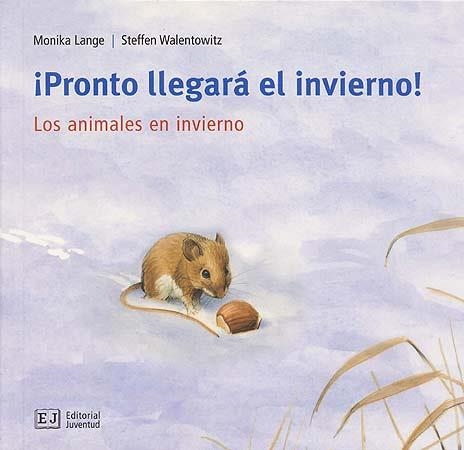 PRONTO LLEGARA EL INVIERNO | 9788426137098 | LANGE, MONIKA; WALENTOWITZ, STEFFEN | Llibreria La Gralla | Llibreria online de Granollers