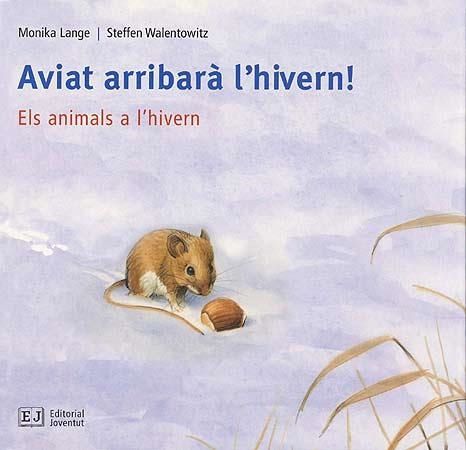 AVIAT ARRIBARA L'HIVERN | 9788426137104 | LANGE, MONIKA; WALENTOWITZ, STEFFEN | Llibreria La Gralla | Llibreria online de Granollers