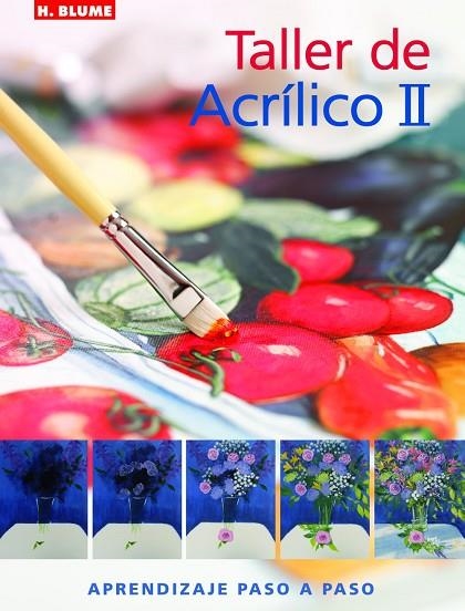 TALLER DE ACRILICO II | 9788496669345 | Llibreria La Gralla | Llibreria online de Granollers