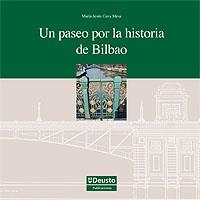 PASEO POR LA HISTORIA DE BILBAO, UN | 9788498300956 | CAVA, MARIA JESUS (1949- ) | Llibreria La Gralla | Llibreria online de Granollers