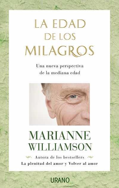 EDAD DE LOS MILAGROS, LA | 9788479536848 | WILLIAMSON, MARIANNE | Llibreria La Gralla | Llibreria online de Granollers