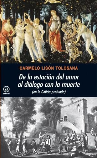 DE LA ESTACION DEL AMOR AL DIALOGO CON LA MUERTE | 9788446028710 | LISON TOLOSANA, CARMELO | Llibreria La Gralla | Llibreria online de Granollers