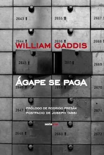 AGAPE SE PAGA | 9788496867284 | GADDIS, WILLIAM | Llibreria La Gralla | Llibreria online de Granollers