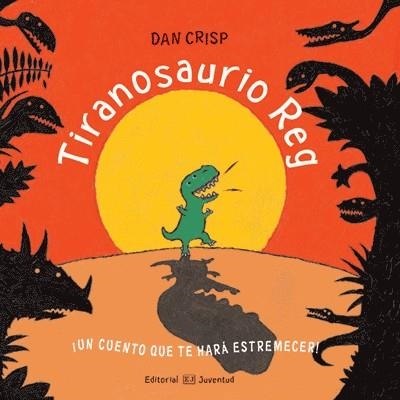 TIRANOSAURIO REG. UN LIBRO QUE TE HARA ESTREMECER | 9788426136671 | CRISP, DAN | Llibreria La Gralla | Llibreria online de Granollers