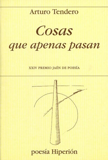 COSAS QUE APENAS PASAN | 9788475179353 | TENDERO LOPEZ, ARTURO (1961- ) | Llibreria La Gralla | Llibreria online de Granollers