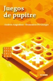 JUEGOS DE PUPITRE | 9788480632041 | ANGIOLINO, ANDREA | Llibreria La Gralla | Llibreria online de Granollers