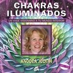 CHAKRAS ILUMINADOS (LIBRO+DVD) | 9788484452454 | JUDITH, ANODEA | Llibreria La Gralla | Llibreria online de Granollers