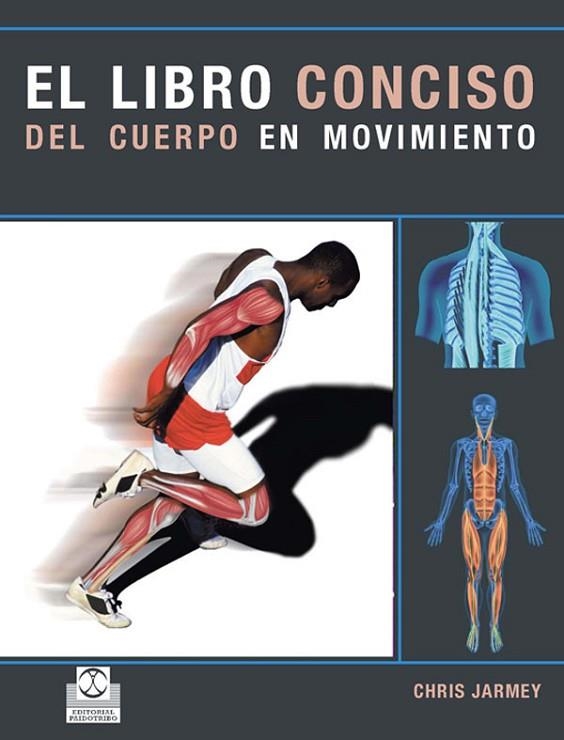 LIBRO CONCISO DEL CUERPO EN MOVIMIENTO | 9788480190336 | JARMEY, CHRIS | Llibreria La Gralla | Llibreria online de Granollers