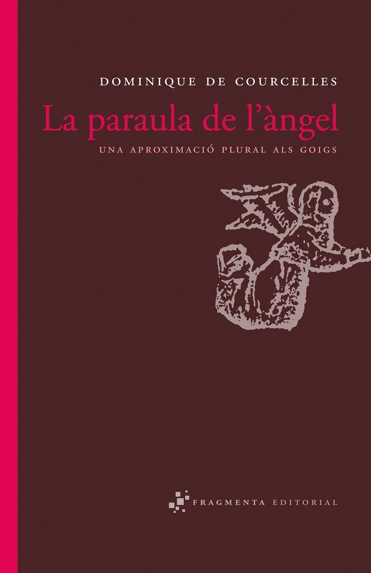 PARAULA DE L'ANGEL, LA | 9788492416110 | DE COURCELLES, DOMINIQUE | Llibreria La Gralla | Llibreria online de Granollers