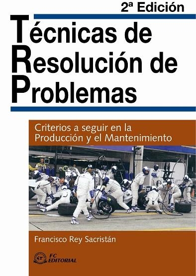 TECNICAS DE RESOLUCION DE PROBLEMAS | 9788496743694 | REY SACRISTAN, FRANCISCO | Llibreria La Gralla | Llibreria online de Granollers