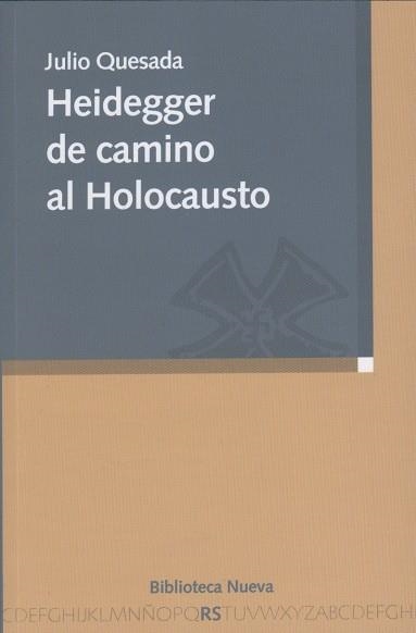 HEIDEGGER DE CAMINO AL HOLOCAUSTO | 9788497428637 | QUESADA, JULIO (1950- ) | Llibreria La Gralla | Llibreria online de Granollers