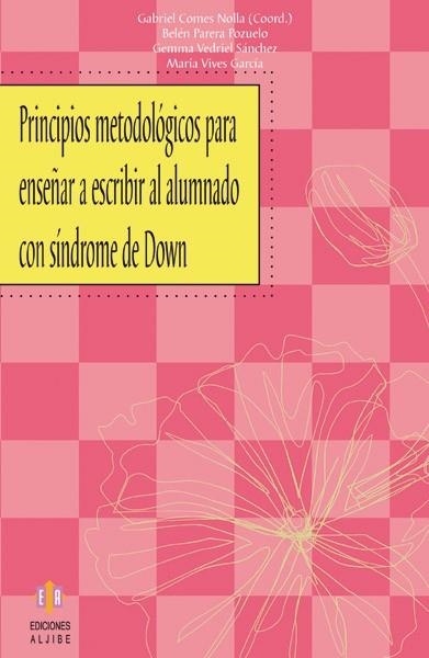 PRINCIPIOS METODOLOGICOS PARA ENSEÑAR A ESCRIBIR AL ALUMNADO | 9788497004435 | COMES NOLLA, GABRIEL | Llibreria La Gralla | Llibreria online de Granollers