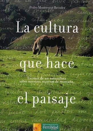 CULTURA QUE HACE EL PAISAJE, LA | 9788493630805 | MONTSERRAT RECODER, PEDRO | Llibreria La Gralla | Llibreria online de Granollers