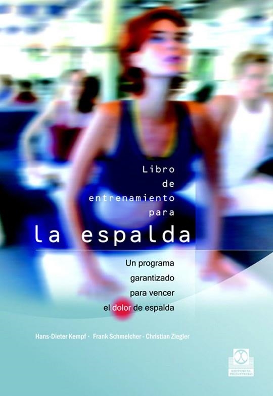 LIBRO DE ENTRENAMIENTO PARA LA ESPALDA | 9788480198882 | KEMPPF; SCHMELCHER; ZIEGLER | Llibreria La Gralla | Llibreria online de Granollers