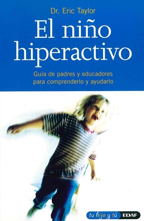 NIÑO HIPERACTIVO, EL | 9788441402881 | TAYLOR, ERIC | Llibreria La Gralla | Llibreria online de Granollers