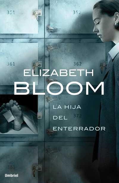 HIJA DEL ENTERRADOR, LA | 9788489367487 | BLOOM, ELIZABETH | Llibreria La Gralla | Llibreria online de Granollers