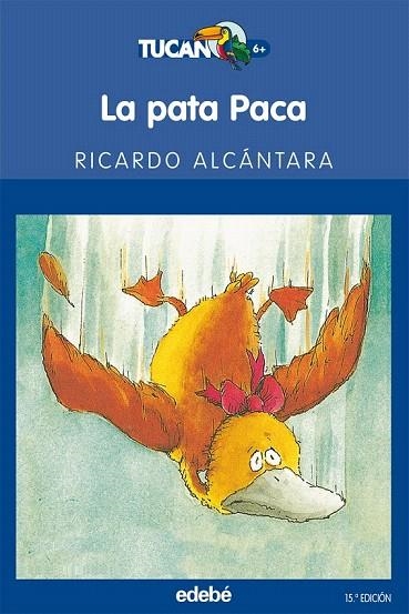 PATA PACA, LA (TUCAN AZUL 14) | 9788423687671 | ALCANTARA, RICARDO | Llibreria La Gralla | Llibreria online de Granollers