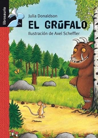 GRUFALO, EL (LIBROSAURIO + 6 AÑOS) | 9788479422349 | DONALDSON, JULIA / SCHEFFLER, AXEL | Llibreria La Gralla | Llibreria online de Granollers