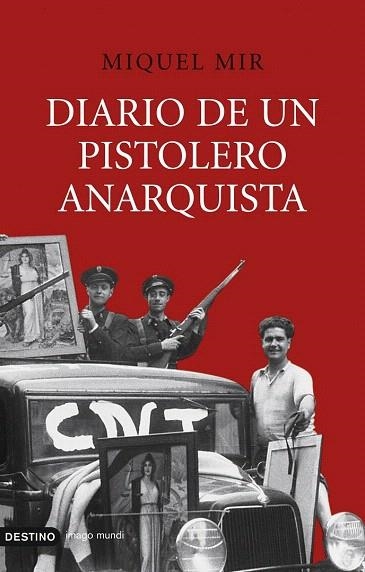 DIARIO DE UN PISTOLERO ANARQUISTA | 9788423339761 | MIR, MIQUEL | Llibreria La Gralla | Llibreria online de Granollers