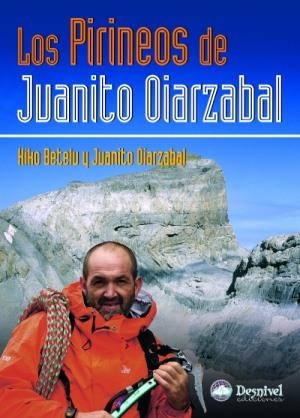 PIRINEOS DE JUANITO OLARZABAL, LOS | 9788498290035 | BETELU, KIKO / OLARZABAL, JUANITO | Llibreria La Gralla | Llibreria online de Granollers