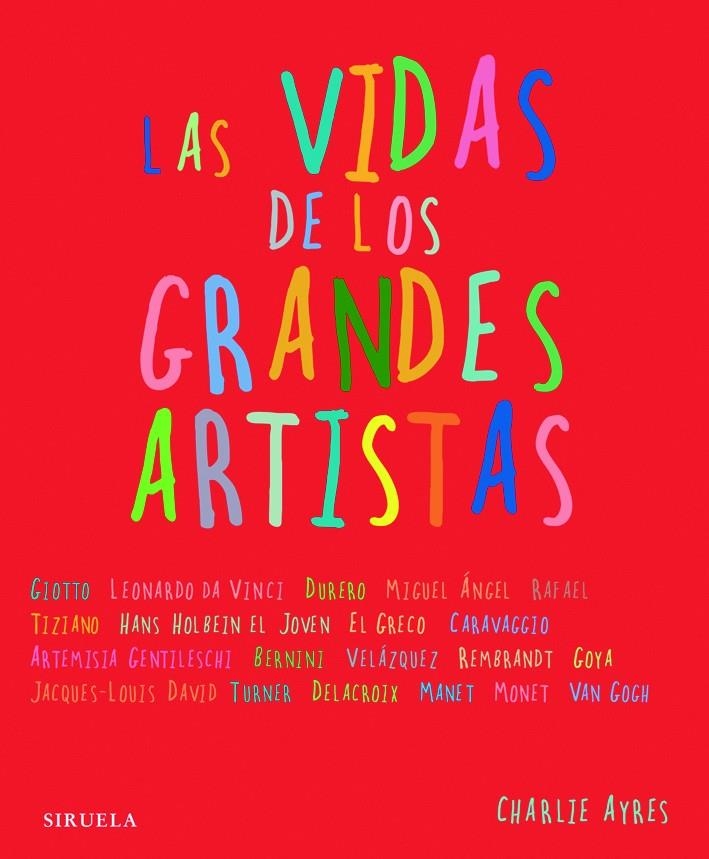 VIDAS DE LOS GRANDES ARTISTAS, LAS | 9788498412352 | AYRES, CHARLIE | Llibreria La Gralla | Llibreria online de Granollers