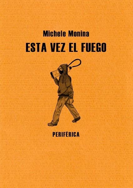 ESTA VEZ EL FUEGO | 9788493692650 | MONINA, MICHELE | Llibreria La Gralla | Llibreria online de Granollers