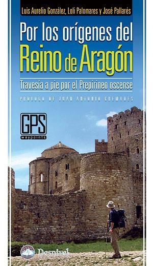 POR LOS ORIGENES DEL REINO DE ARAGON | 9788498291322 | GONZALEZ PRIETO, LUIS AURELIO | Llibreria La Gralla | Librería online de Granollers