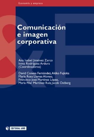 COMUNICACION E IMAGEN CORPORATIVA | 9788497885621 | JIMENEZ ZRCO, ANA ISABEL/RODRIGUEZ ARDURA, INMA | Llibreria La Gralla | Llibreria online de Granollers