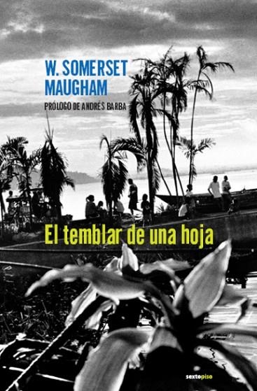 TEMBLAR DE UNA HOJA, EL | 9788496867147 | SOMERSET MAUGHAM, W. | Llibreria La Gralla | Llibreria online de Granollers