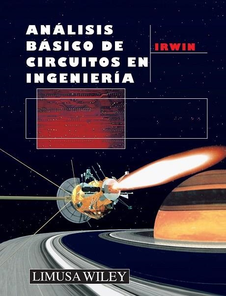 ANALISIS BASICO DE CIRCUITOS EN INGENIERIA | 9789681862954 | IRWIN, J. DAVID | Llibreria La Gralla | Llibreria online de Granollers