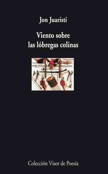 VIENTO SOBRE LAS LOBREGAS COLINAS | 9788475226828 | JUARISTI, JON | Llibreria La Gralla | Librería online de Granollers