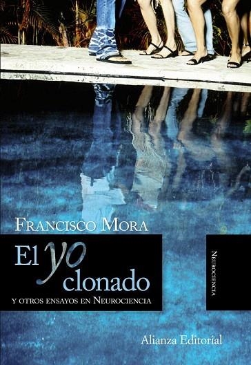 YO CLONADO.Y OTROS ENSAYOS EN NEUROCIENCIA | 9788420668574 | MORA, FRANCISCO | Llibreria La Gralla | Librería online de Granollers