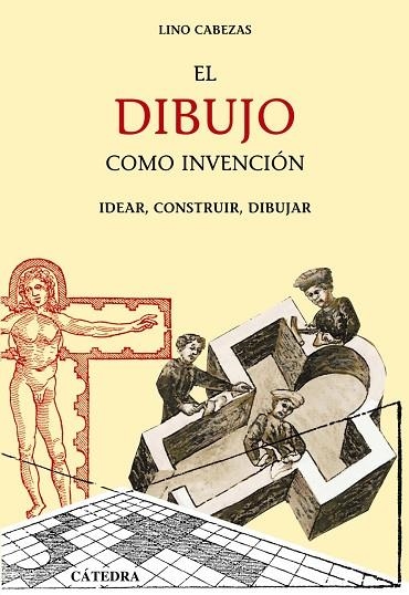 DIBUJO COMO INVENCION, EL | 9788437624723 | CABEZAS, LINO | Llibreria La Gralla | Llibreria online de Granollers