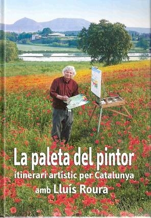 PALETA DEL PINTOR, LA | 9788496905146 | ROURA, LLUIS | Llibreria La Gralla | Llibreria online de Granollers