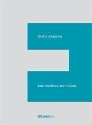 MODELOS SON REALES, LOS (GG MINIMA) | 9788425222795 | ELIASSON, OLAFUR | Llibreria La Gralla | Llibreria online de Granollers