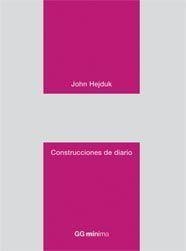 CONSTRUCCIONES DE DIARIO (GG MINIMA) | 9788425222788 | HEJDUK, JOHN | Llibreria La Gralla | Llibreria online de Granollers