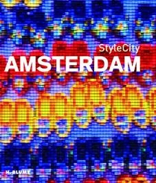 AMSTERDAM. STYLE CITY | 9788496669307 | Llibreria La Gralla | Llibreria online de Granollers