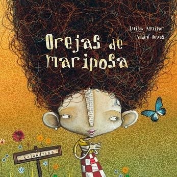 OREJAS DE MARIPOSA (LIBROS PARA SOÑAR) | 9788496388727 | AGUILAR, LUISA | Llibreria La Gralla | Llibreria online de Granollers