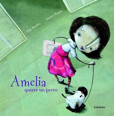 AMELIA QUIERE UN PERRO | 9788496388291 | BOWLEY, TIM; NEVES, ANDRE | Llibreria La Gralla | Llibreria online de Granollers