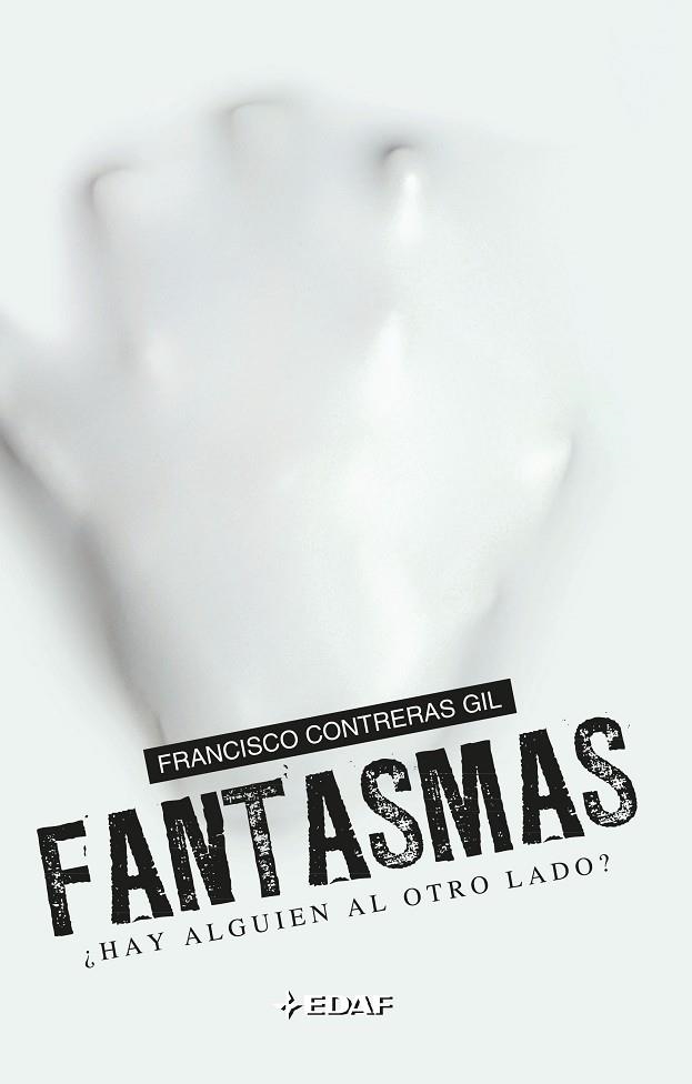 FANTASMAS.¿HAY ALGUIEN AL OTRO LADO? | 9788441420892 | CONTRERAS, FRANCISCO | Llibreria La Gralla | Llibreria online de Granollers