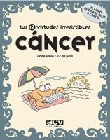 CANCER. TUS 12 VIRTUDES IRRESISTIBLES | 9788496944039 | Llibreria La Gralla | Llibreria online de Granollers