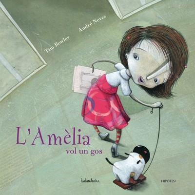 AMELIA VOL UN GOS, L' | 9788493591281 | BOWLEY, TIM; NEVES, ANDRE | Llibreria La Gralla | Llibreria online de Granollers