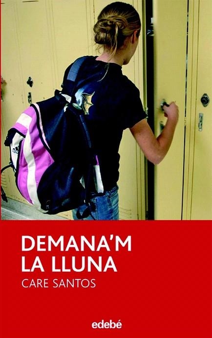 DEMANA'M LA LLUNA (PERISCOPI,64) | 9788423683529 | SANTOS, CARE | Llibreria La Gralla | Llibreria online de Granollers