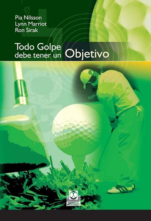 TODO GOLPE DEBE TENER UN OBJETIVO | 9788480199414 | NILSSON, PIA / MARRIOT, LYNN / SIRAK, RON | Llibreria La Gralla | Llibreria online de Granollers