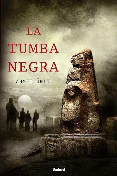 TUMBA NEGRA, LA | 9788489367388 | UMIT, AHMET | Llibreria La Gralla | Llibreria online de Granollers