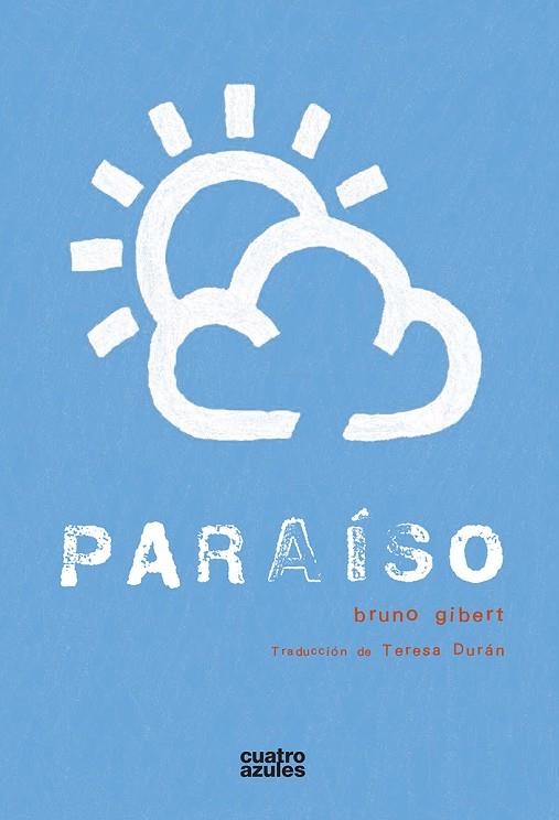 PARAÍSO | 9788493629250 | GIBERT, BRUNO | Llibreria La Gralla | Librería online de Granollers